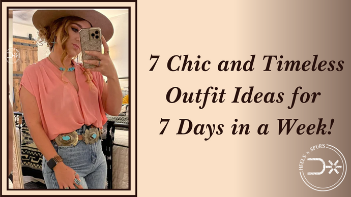 7 Chic and Timeless Outfit Ideas for 7 Days in a Week