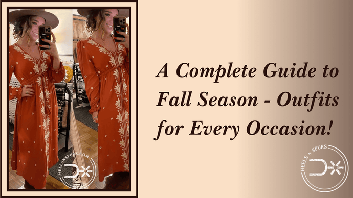A Complete Guide to Fall Season - Outfits for Every Occasion!