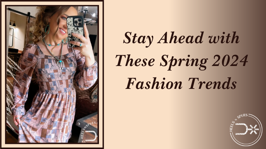 Banner - Stay Ahead with These Spring 2024 Fashion Trends