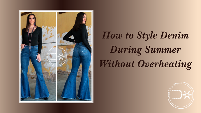 How to Style Denim During Summer Without Overheating