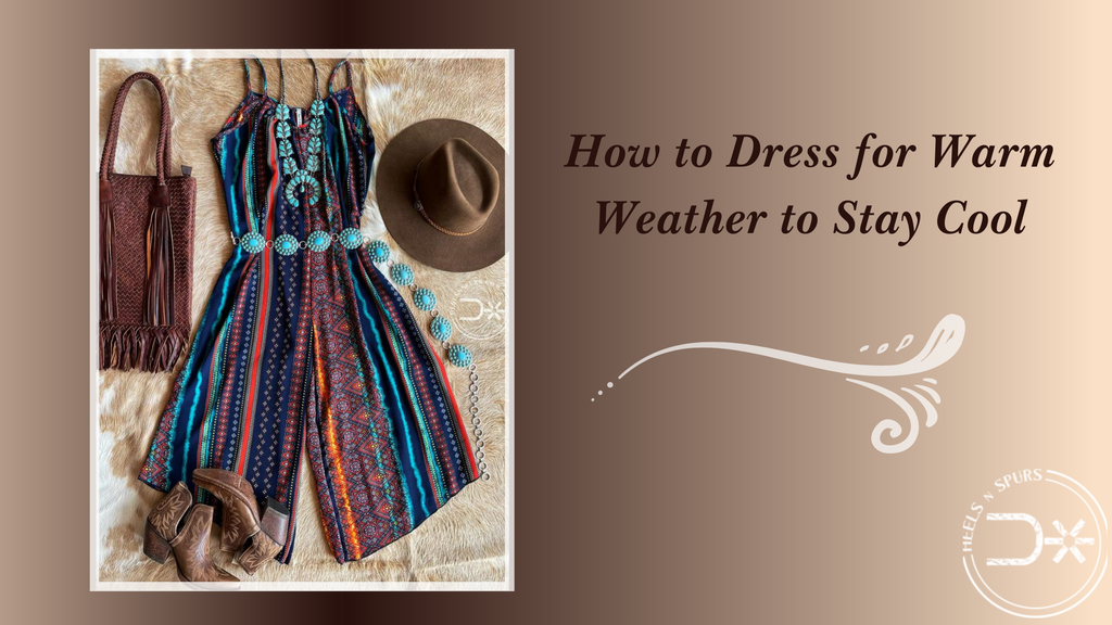 How to Dress for Warm Weather to Stay Cool
