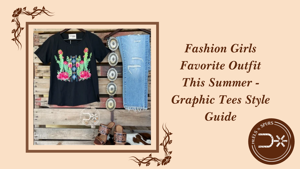 Fashion Girls Favorite Outfit This Summer - Graphic Tees Style Guide