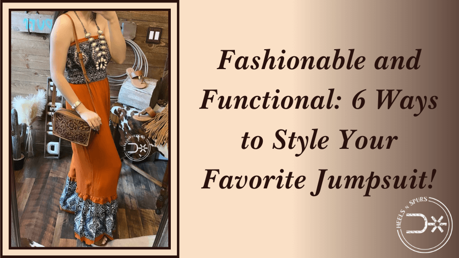 Fashionable and Functional: 6 Ways to Style Your Favorite Jumpsuit!