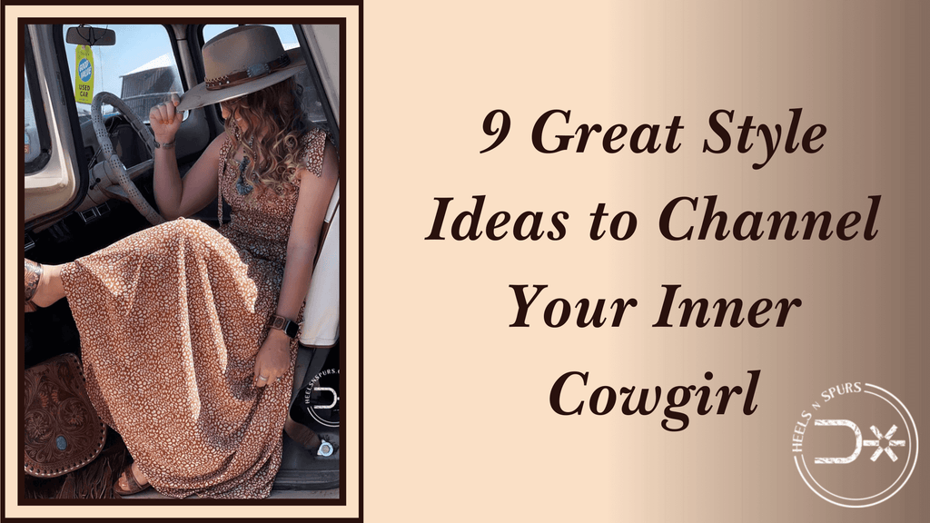 9 Great Style Ideas to Channel Your Inner Cowgirl