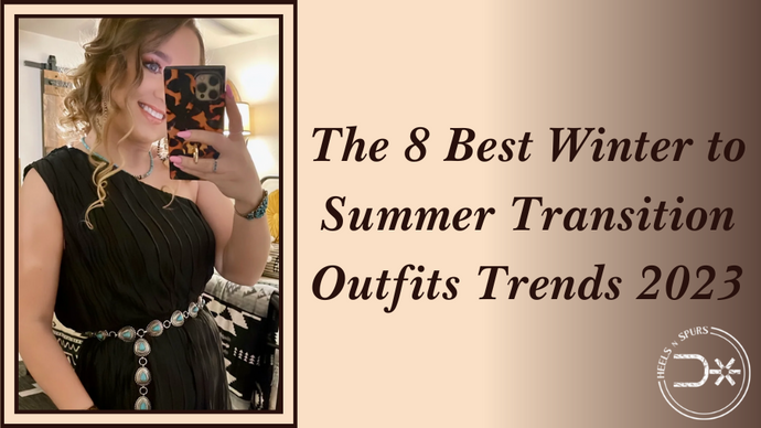 The 8 Best Winter to Summer Transition Outfits Trends 2023